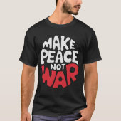 MAKEPEACENOTWAR Tシャツ (正面)