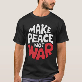 MAKEPEACENOTWAR Tシャツ