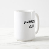 maker vibes only コーヒーマグカップ (正面右)