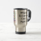 #MakeScienceCoolAgain -科学のコーヒー・マグ トラベルマグ (正面右)