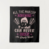 Makeup - Make-up Can't Cover Empty Brain タペストリー (正面)