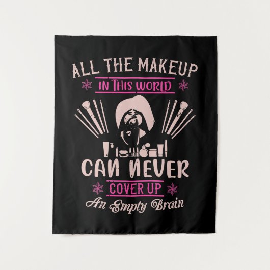 Makeup - Make-up Can't Cover Empty Brain タペストリー (正面)
