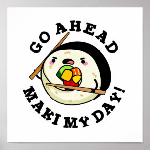 Maki My Day おもしろい Sushi PUn ポスター