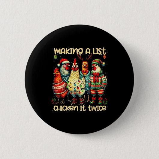 Making A List Chicken It Twice Funny Mama Chicken 缶バッジ (正面)