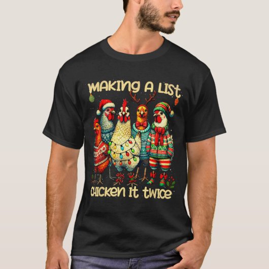 Making A List Chicken It Twice Funny Mama Chicken  Tシャツ (正面)