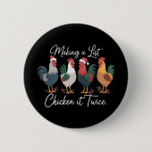 Making A List Chicken It Twice Xmas Chicken Lover  缶バッジ (正面)
