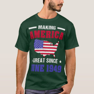 Making America Great June 1949 70 Years Old 70th Tシャツ