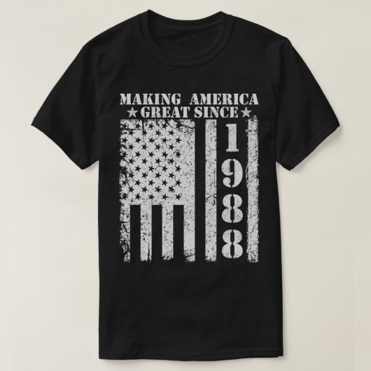 Making America Great Since 1988 Birthday Pullover Tシャツ (デザイン正面)