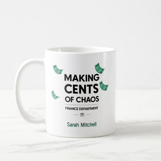 Making Cents of Chaos Personalized コーヒーマグカップ (左)