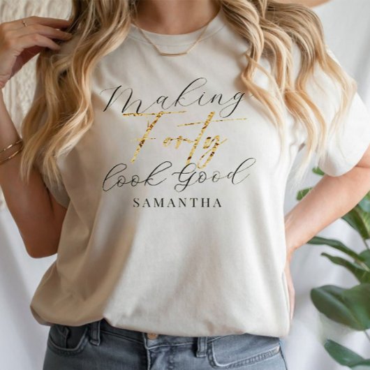 Making Forty 40 Good誕生日ギフトTシャツ Tシャツ