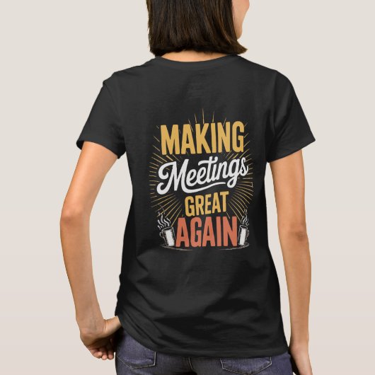 Making Meetings Great Again Design National Boss Tシャツ (裏面)