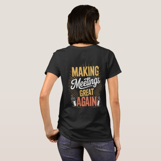 Making Meetings Great Again Design National Boss Tシャツ (裏面フル)