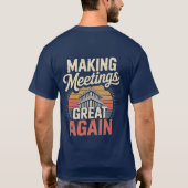 Making Meetings Great Again Illustration Design  Tシャツ (裏面)