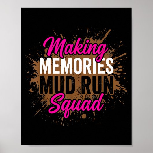 Making memories mud run squad mud girl running  ポスター (正面)