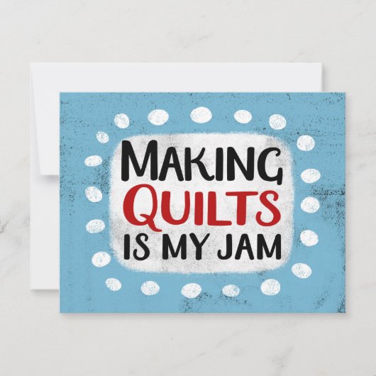 Making QuiltsはMy Jam Greeting Card カード (正面)