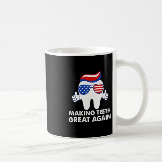 Making Teeth Great Again Funny Teeth Trump Hair コーヒーマグカップ (右)