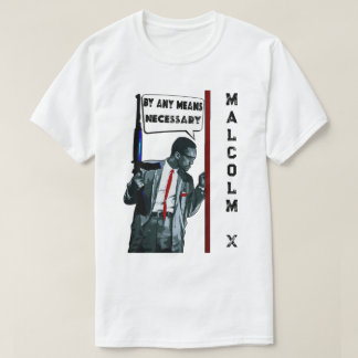 Malcolm X - By Any Means Necessary T-Shirt Tシャツ