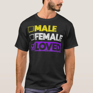 Male Female Loved Genderqueer Genderfluid LGBT Non Tシャツ