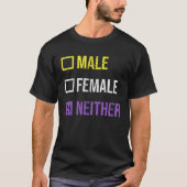 Male Female Neither Nonbinary Pride Non Binary Fla Tシャツ (正面)