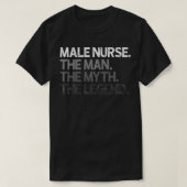 Male Nurse The Man Myth Legend Gift Premium  Tシャツ (デザイン正面)