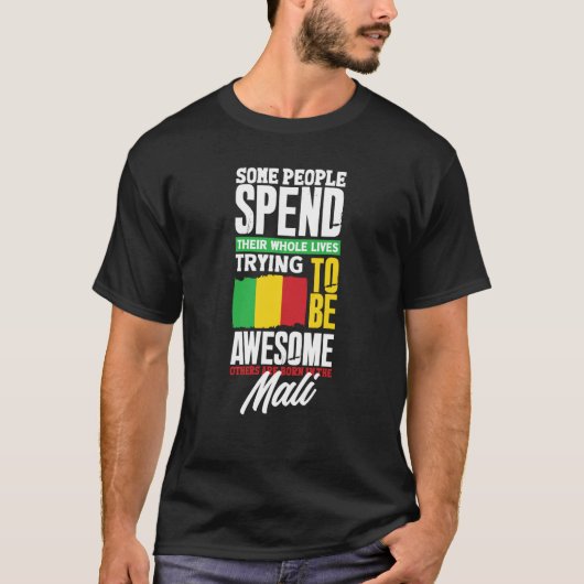 Mali Malian Mali Flag Quote Tシャツ (正面)