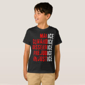 Malice Cowardice Disservice Prejudice Injustice Tシャツ (正面フル)