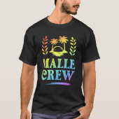 Malle Crew Mallorca Holiday Saying Tシャツ (正面)