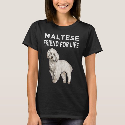 Maltese Friend For Life Dog Friendship Tシャツ (正面)