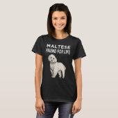 Maltese Friend For Life Dog Friendship Tシャツ (正面フル)