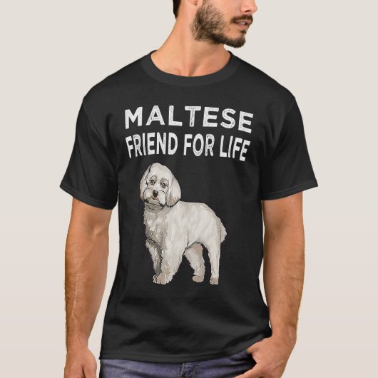 Maltese Friend For Life Dog Friendship Tシャツ (正面)