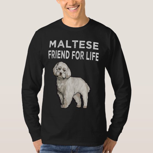 Maltese Friend For Life Dog Friendship Tシャツ (正面)