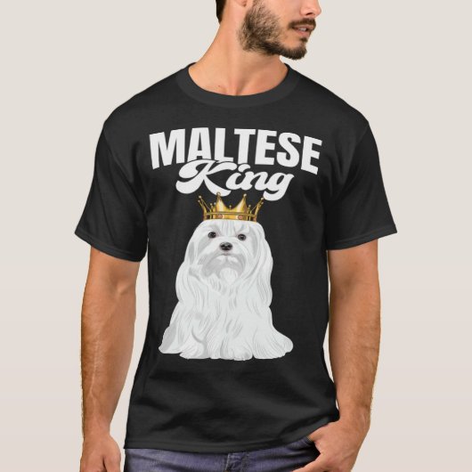 Maltese King Dog  Maltese Owner Tシャツ (正面)
