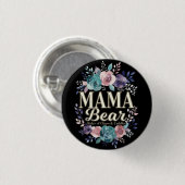 Mama Bear Ruler Of Chaos And Cuddles Floral Gift 缶バッジ (正面&裏面)