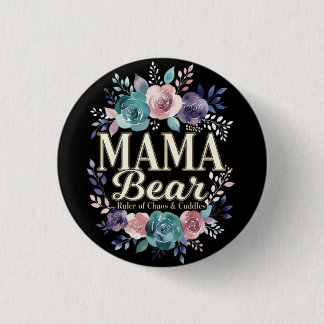 Mama Bear Ruler Of Chaos And Cuddles Floral Gift 缶バッジ