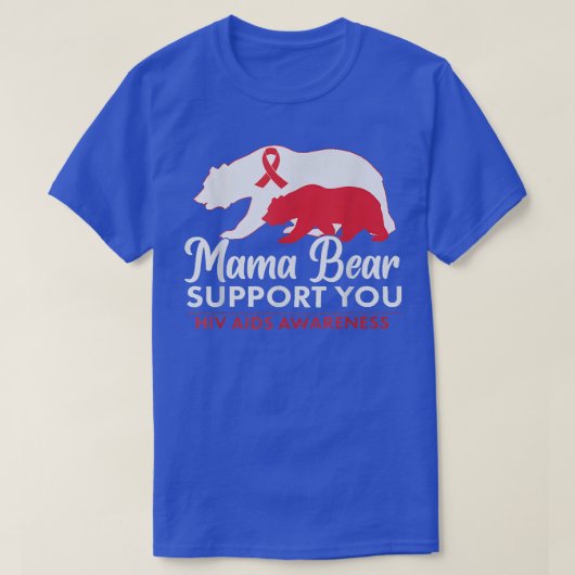 Mama Bear Support You HIV AIDS認識度World Aid Tシャツ (デザイン正面)