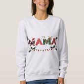 Mama Claus Christmas – Cute Festive Holiday Typogr スウェットシャツ (正面)