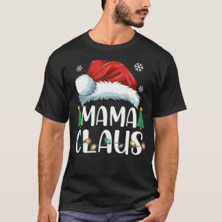 Mama Claus Santa Christmas Matching Family Pajama  Tシャツ