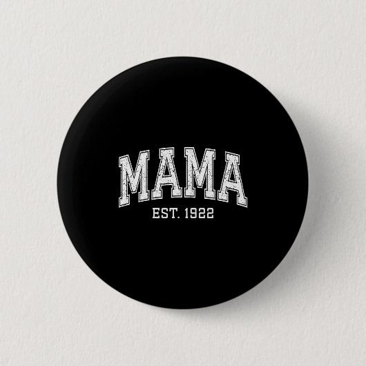 Mama Est 1922 Mom D Mothers Day Ized  缶バッジ (正面)