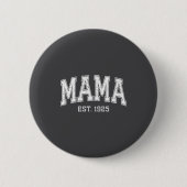 Mama Est 1925 Mom D Mothers Day Ized  缶バッジ (正面)