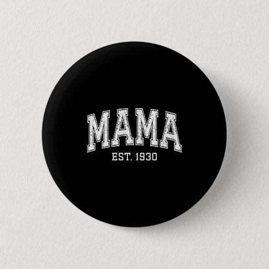 Mama Est 1930 Mom D Mothers Day Ized  缶バッジ (正面)