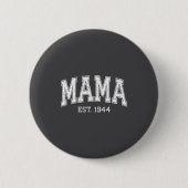 Mama Est 1944 Mom D Mothers Day Ized  缶バッジ (正面)
