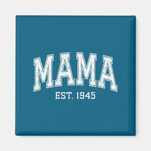 Mama Est 1945 Mom D Mothers Day Ized  マグネット (正面)