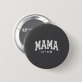 Mama Est 1946 Mom D Mothers Day Ized  缶バッジ (正面&裏面)