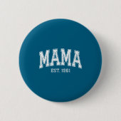 Mama Est 1961 Mom D Mothers Day Ized  缶バッジ (正面)