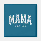 Mama Est 1990 Mom D Mothers Day Ized マグネット (正面)