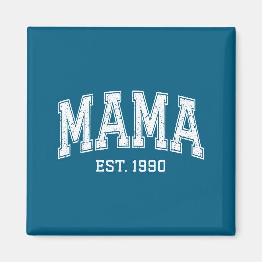 Mama Est 1990 Mom D Mothers Day Ized マグネット (正面)