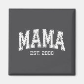 Mama Est 2000 Mom D Mothers Day Ized  マグネット (正面)