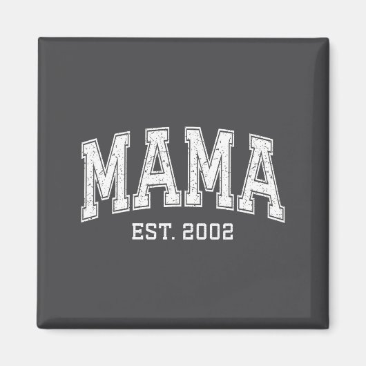 Mama Est 2002 Mom D Mothers Day Ized  マグネット (正面)