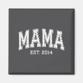 Mama Est 2014 Mom D Mothers Day Ized  マグネット (正面)