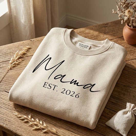 Mama Est Year Modern Motherhood Statement スウェットシャツ
